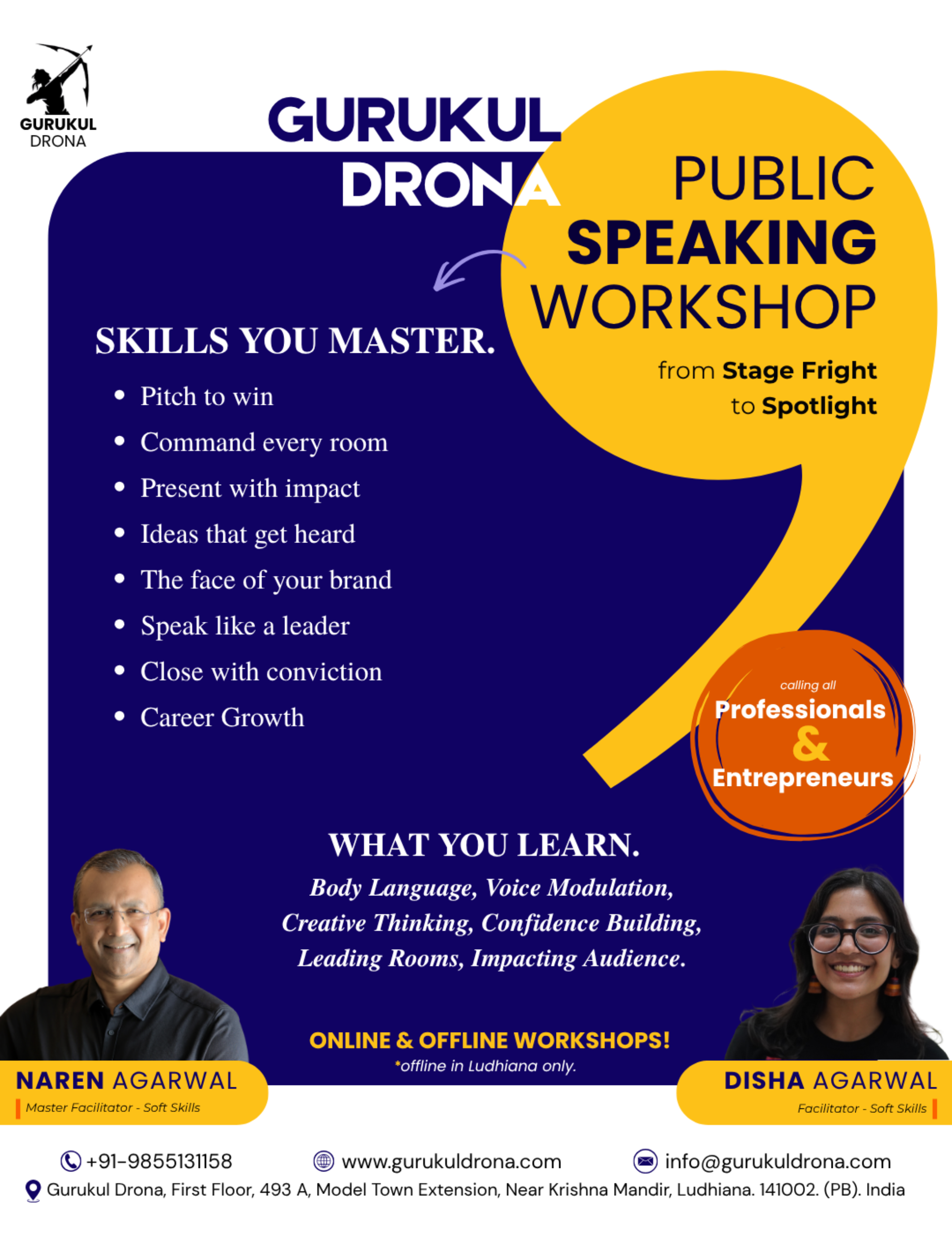 Skills you master for professionals and entrepreneurs: pitch to win, command every room, present with impact, ideas that get heard, the face of your brand, speak like a leader, close with conviction, career growth
